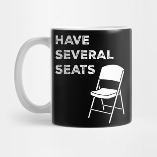 Have Several Seats Mug